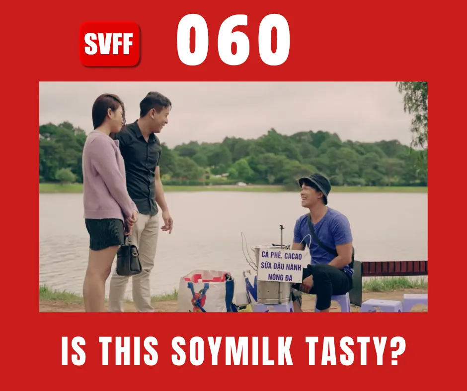 SỮA ĐẬU NÀNH NÀY CÓ NGON KHÔNG?